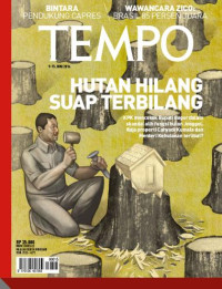 Image of TEMPO edisi 4266. Hutan Hilang Suap Terbilang