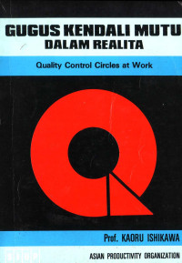 Image of Gugus Kendali Mutu Dalam Realita (Quality Control Circles At Work)