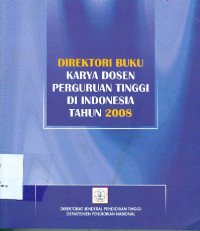 Image of Direktori Buku Karya Dosen Perguruan Tinggi di Indonesia tahun 2008