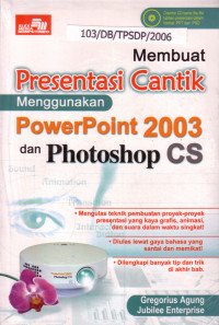 Image of Membuat Presentasi Cantik Menggunakan PowerPoint 2003 Dan Photoshop CS