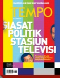 Image of TEMPO edisi 4246. Siasat Politik Stasiun Televisi