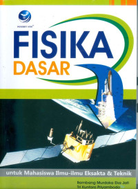 Image of Fisika Dasar Untuk Mahasiswa Ilmu-ilmu Eksakta & Teknik