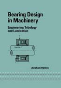 Image of Bearing Design In Machinery. Engineering Tribology And Lubrication