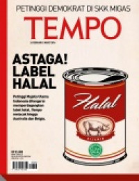 Image of TEMPO edisi 4251. Astaga Label Halal