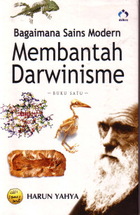 Image of Bagaimana Sains Modern Membantah Darwinisme 1