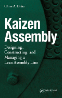 Image of Kaizen Assembly: Designing, Constructing and Managing a Lean Assembly Line