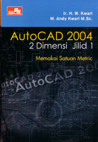 Image of AutoCAD 2004 2 Dimensi Jilid 1 Memakai Satuan Metric
