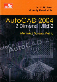 Image of AutoCAD 2004 2 Dimensi Jilid 2 Memakai Satuan Metric