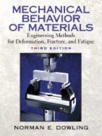 Image of Mechanical Behavior of Materials: Engineering Methods for Deformation, Fracture, and Fatigue 3ed