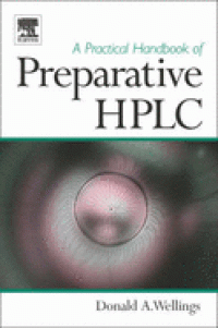Image of A Practical Handbook of Preparative HPLC (High Performance Liquid Chromatography)