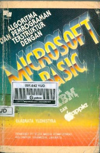 Image of Algoritma Dan Pemrograman Terstruktur Dengan Microsoft Basic Untuk IBM Dan Apple Beserta Kompatibelnya