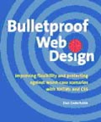 Image of Bulletproof Web Design: Improving Flexibility And Protecting Against Worst-Case Scenarios With Xhtml And Css