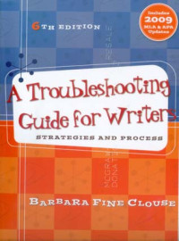 Image of A Troubleshooting Guide for Writers: Strategies and Process 6ed