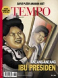 Image of TEMPO edisi 4089. Ancang ancang Ibu Presiden.