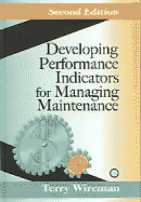 Image of Developing Performance Indicators for Managing Maintenance 2ed
