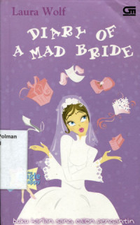Image of Diary Of a Mad Bride : Buku Harian Sang Calon Pengantin