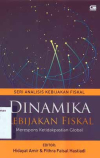 Image of Dinamika Kebijakan Fiskal : Merespon Ketidakpastian Global