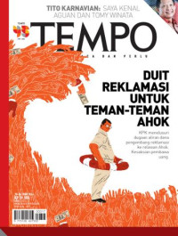 Image of TEMPO edisi Khusus 45 tahun ( 1971-2016 ) Duit Reklamasi Untuk Teman - Teman Ahok