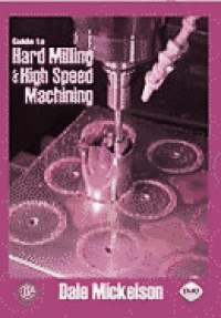 Image of Guide to Hard Milling & High Speed Machining