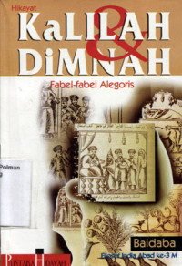 Image of Hikayat KaLILAH DiMNAH : Fabel-Fabel Alegoris