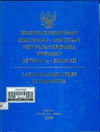 Image of Himpunan Peraturan Perundang-Undangan Republik Indonesia Dibidang Ketenaga Kerjaan.