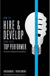 Image of How to Hire & Develop Your Next Top Performer 2ed