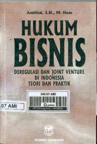 Image of Hukum Bisnis : Deregulasi Dan Joint Venture Di Indonesia