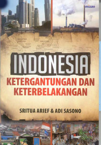 Image of Indonesia Ketergantungan dan keterbelakangan