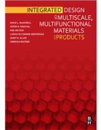 Image of Integrated Design of Multiscale, Multifunctional Materials and Products
