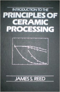 Image of Intruduction To The Principles of Ceramic Processing
