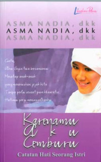 Image of Karenamu Aku Cemburu: Catatan Hati Seorang Istri