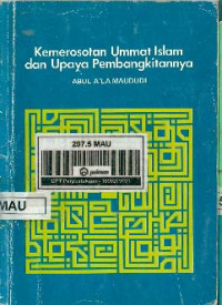Image of Kemerosotan Ummat Islam Dan Upaya Pembangkitannya