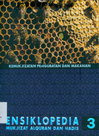 Image of Ensiklopedia Mukjizat Alquran dan Hadis 3: Kemukjizatan Pengobatan dan Makanan
