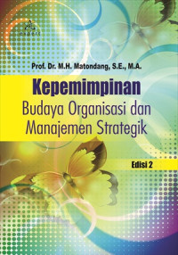 Image of Kepemimpinan Budaya Organisasi dan Manajemen Strategik Edisi 2