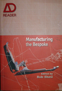 Image of Manufacturing the Bespoke : Making and Prototyping Architecture