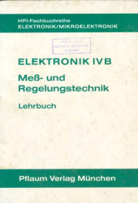 Image of Elektronik IV B: Meß und Regelungstechnik. Lehrbuch