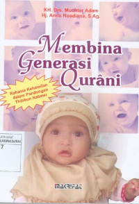 Image of Membina Generasi Qurani. Rahasia Kehamilan Dalam Pandangan Thibbun Nabawi