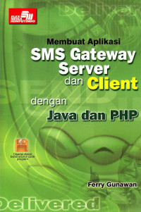 Image of Membuat Aplikasi SMS Gateway Server Dan Client Dengan Java Dan PHP