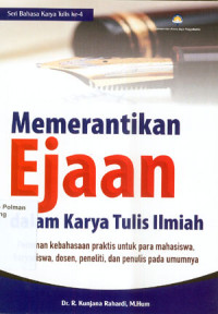 Image of Memerantikan Ejaan Dalam Karya Tulis Ilmiah : Seri Bahasa Karya Tulis Ke-4