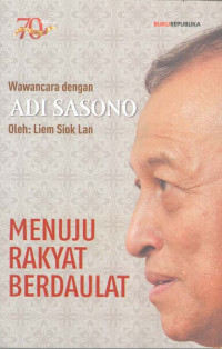 Image of Menuju Rakyat Berdaulat. Wawancara dengan Adi Sasono