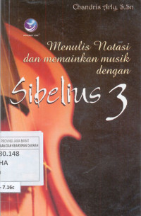 Image of Menulis Notasi dan Memainkan Musik dengan Sibelius 3