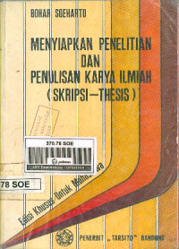 Image of Menyiapkan Penelitian Dan Penulisan Karya Ilmiah (Skripsi- Thesis)