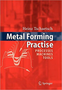 Image of Metal Forming Practise : Processes Machines Tools