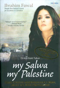 Image of Di Atas Bukit Tuhan: My Salwa My Palestine (Kisah Tentang Kesetiaan Pada Tuhan, Tanah Air dan Kemanusiaan)