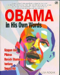 Image of Obama in His Own Words: Ucapan dan Pikiran Barack Obama Tentang Segala Hal