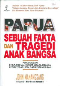 Image of Papua Sebuah Fakta dan Tragedi Anak Bangsa