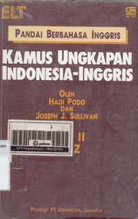 Image of Pandai Berbahasa Inggris. Kamus Ungkapan Indonesia-Inggris Jilid II M - Z