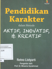 Image of Pendidikan Karakter Dalam Metode Aktif, Inovatif, dan Kreatif