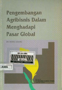 Image of Pengembangan Agribisnis Dalam Menghadapi Pasar Global