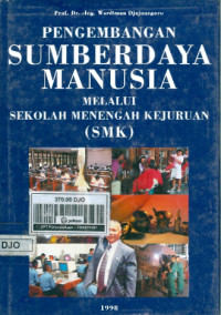 Image of Pengembangan Sumber Daya Manusia melalui Sekolah Menengah Kejuruan (PSDM melalui SMK)